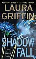 Read Shadow Fall (Tracers Series Book 9), written by Laura Griffin