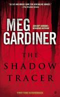 Read The Shadow Tracer: A Thriller, written by Meg Gardiner