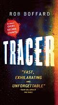Read Tracer (Outer Earth Book 1), written by Rob Boffard