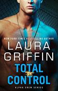 Read Total Control (Alpha Crew Book 4), written by Laura Griffin