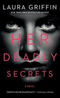 Read Her Deadly Secrets, written by Laura Griffin