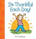Read I'm Thankful Each Day!, written by P. K. Hallinan