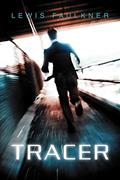 Read Tracer, written by Lewis Faulkner