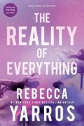 Read The Reality of Everything (Flight & Glory Book 5), written by Rebecca Yarros