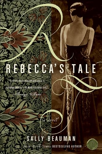 Read Rebecca's Tale: A Novel, written by Sally Beauman Read Rebecca's Tale: A Novel, written by Sally Beauman