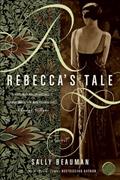Read Rebecca's Tale: A Novel, written by Sally Beauman