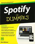 Read Spotify For Dummies, written by Kim Gilmour