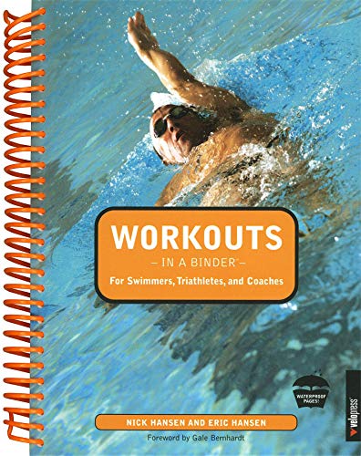 Read Workouts in a Binder for Swimmers, Triathletes, and Coaches, written by Nick Hansen; Eric Hansen Read Workouts in a Binder for Swimmers, Triathletes, and Coaches, written by Nick Hansen; Eric Hansen