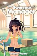 Read The Swimmer and the Manager, written by Pedoro Pedoro