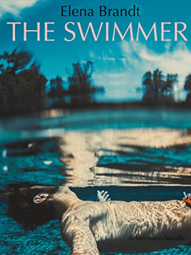 Read The swimmer, written by Elena Brandt