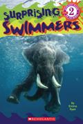 Read Surprising Swimmers (Scholastic Reader, Level 2), written by Emma Ryan