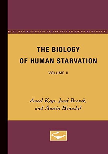 Read The Biology of Human Starvation: Volume II (Volume 2), written by Ancel Keys; Josef Brozek; Austin Henschel Read The Biology of Human Starvation: Volume II (Volume 2), written by Ancel Keys; Josef Brozek; Austin Henschel