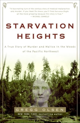 Read Starvation Heights: A True Story of Murder and Malice in the Woods of the Pacific Northwest, written by Gregg Olsen Read Starvation Heights: A True Story of Murder and Malice in the Woods of the Pacific Northwest, written by Gregg Olsen