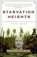 Read Starvation Heights Publisher: Broadway, written by Gregg Olsen