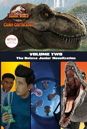 Read Camp Cretaceous, Volume Two: The Deluxe Junior Novelization (Jurassic World: Camp Cretaceous), written by Steve Behling