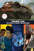 Read Camp Cretaceous, Volume Two: The Deluxe Junior Novelization (Jurassic World: Camp Cretaceous), written by Steve Behling