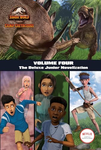 Read Camp Cretaceous, Volume Four: The Deluxe Junior Novelization (Jurassic World: Camp Cretaceous), written by Steve Behling Read Camp Cretaceous, Volume Four: The Deluxe Junior Novelization (Jurassic World: Camp Cretaceous), written by Steve Behling