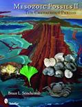 Read Mesozoic Fossils II: The Cretaceous Period, written by Bruce L. Stinchcomb