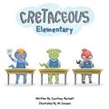 Read Cretaceous Elementary, written by Courtney Burkett