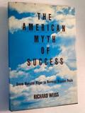 Read Amern Myth Of Success, written by Joseph Weiss