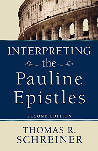 Read Interpreting the Pauline Epistles, written by Thomas R. Schreiner