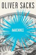 Read Awakenings, written by Oliver Sacks