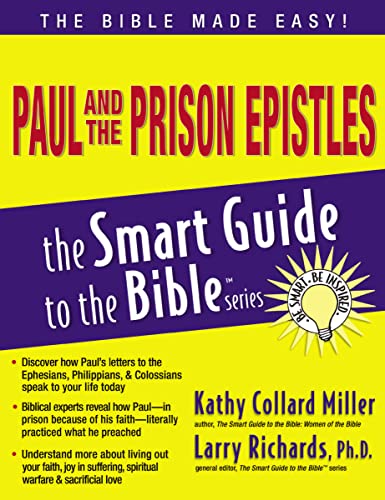 Read Paul and the Prison Epistles (The Smart Guide to the Bible Series), written by Kathy Collard Miller