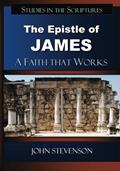 Read The Epistle of James: A Faith that Works, written by John Stevenson