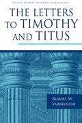 Read The Letters to Timothy and Titus (The Pillar New Testament Commentary (PNTC)), written by Robert W. Yarbrough