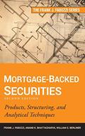 Read Mortgage-Backed Securities: Products, Structuring, and Analytical Techniques, written by Frank J. Fabozzi; Anand K. Bhattacharya; William S. Berliner