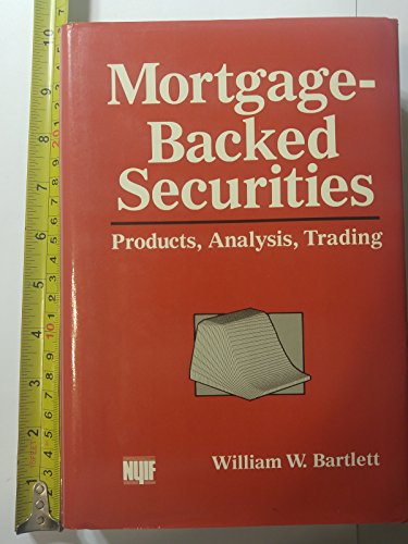 Read Mortgage-Backed Securities: Products, Analysis, Trading, written by William W. Bartlett Read Mortgage-Backed Securities: Products, Analysis, Trading, written by William W. Bartlett