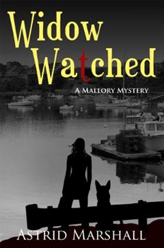 Widow Watched (Mallory Mystery), written by Astrid Marshall