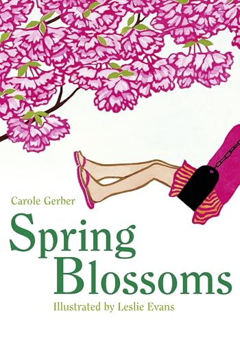 Read Spring Blossoms, written by Carole Gerber Read Spring Blossoms, written by Carole Gerber