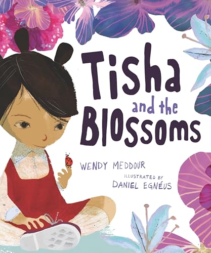 Read Tisha and the Blossoms, written by Wendy Meddour Read Tisha and the Blossoms, written by Wendy Meddour