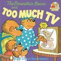 Read The Berenstain Bears and Too Much TV, written by Stan Berenstain; Jan Berenstain Read The Berenstain Bears and Too Much TV, written by Stan Berenstain; Jan Berenstain