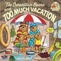 Read The Berenstain Bears and Too Much Vacation, written by Stan Berenstain; Jan Berenstain