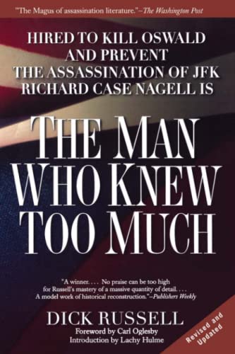 Read The Man Who Knew Too Much: Hired to Kill Oswald and Prevent the Assassination of JFK, written by Dick Russell