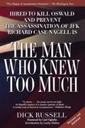 Read The Man Who Knew Too Much: Hired to Kill Oswald and Prevent the Assassination of JFK, written by Dick Russell
