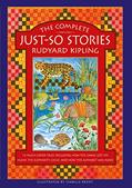 Read The Complete Just-So Stories: 14 Much-loved Tales Including How the Camel got his Hump, Elephant's Child, and How the Alphabet was Made, written by Rudyard Kipling