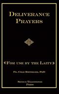 Read Deliverance Prayers: For Use by the Laity, written by Fr. Chad A Ripperger PhD