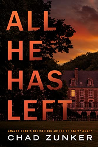 Read All He Has Left, written by Chad Zunker