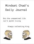Read Mindset Chad's Daily Journal, written by Mindset Chad