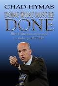Read Doing What Must Be Done, written by Chad Hymas