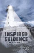 Read Inspired Evidence: Only One Reality, written by Julie Von Vett; Bruce Malone Midland