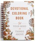 Read Set Your Mind on Things Above: Devotional Coloring Book, written by Dayspring
