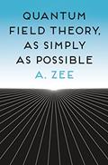 Read Quantum Field Theory, as Simply as Possible, written by Anthony Zee