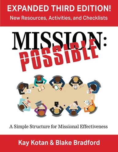 Read Mission Possible 3+: A Simple Structure for Missional Effectiveness, written by Kay Kotan; Blake Bradford
