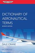 Read Dictionary of Aeronautical Terms, written by Dale Crane; ASA Editorial Team