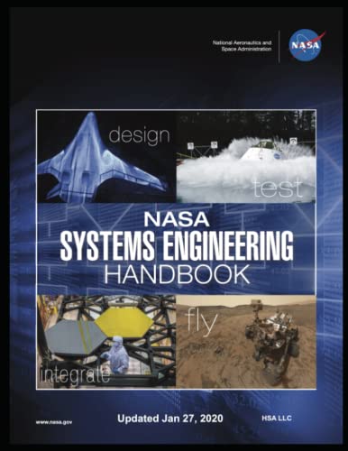 Read NASA Systems Engineering Handbook - Full COLOR Paperback: UPDATED January 27, 2020 R2 - Most Recent Version, written by National Aeronautics and Space Administration Read NASA Systems Engineering Handbook - Full COLOR Paperback: UPDATED January 27, 2020 R2 - Most Recent Version, written by National Aeronautics and Space Administration