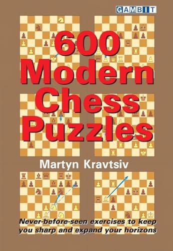 Read 600 Modern Chess Puzzles, written by Martyn Kravtsiv Read 600 Modern Chess Puzzles, written by Martyn Kravtsiv